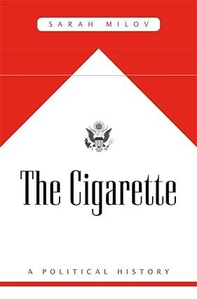 The Cigarette: A Political History